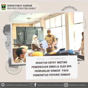 KEGIATAN ENTRY MEETING PEMERIKSAAN KINERJA OLEH BPK PERWAKILAN SUMBAR PADA PEMERINTAH PROVINSI SUMBAR