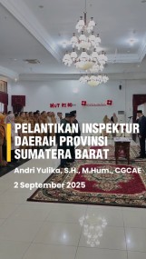 PELANTIKAN INSPEKTUR DAERAH PROVINSI SUMATERA BARAT