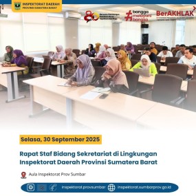 RAPAT STAF BIDANG SEKRETARIAT DI LINGKUNGAN INSPEKTORAT DAERAH PROVINSI SUMATERA BARAT